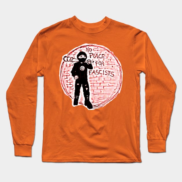 No Peace For Fascists - Darkened - ANITIFA Kicking Fascists Ass Since 1945 - Double-sided Long Sleeve T-Shirt by SubversiveWare